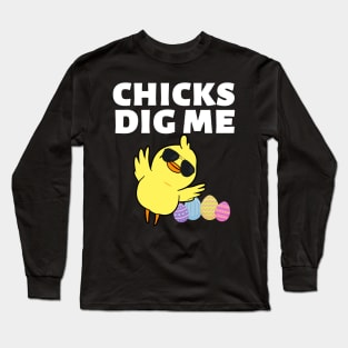 Chicks Dig Me Funny Teen Male Little Boys Easter Kids Fun Long Sleeve T-Shirt